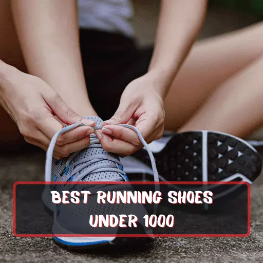 Best Running Shoes Under 1000