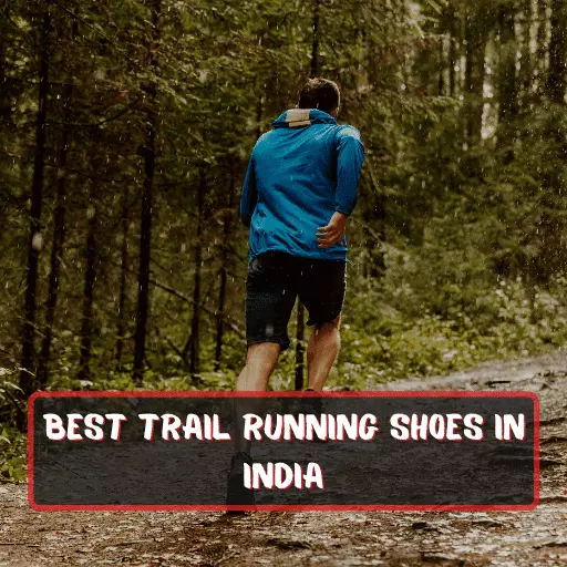Best Trail Running Shoes In India